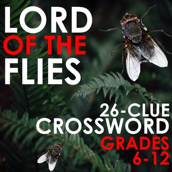 Preview of LORD OF THE FLIES CROSSWORD - 26 Clues to Test Character, Theme and Plot