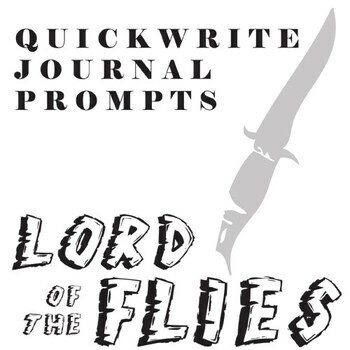 Preview of LORD OF THE FLIES Quickwrite Journal Bellringers - Warmup Writing Prompts