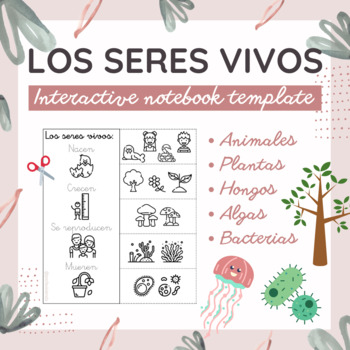 Preview of LOS SERES VIVOS. Cinco categorías. Interactive notebook template.