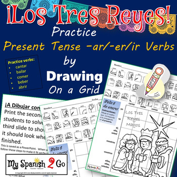 Preview of LOS TRES REYES MAGOS: Regular Present Tense -ar/-er/-ir Verbs- Draw on Grid