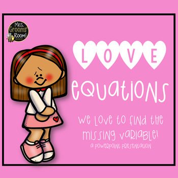 Preview of LOVE EQUATIONS FOR MISSING VARIABLE STORY PROBLEMS