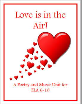 Preview of LOVE is in the Air! A 30 day poetry and music unit for grades 6-10