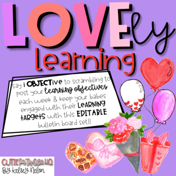 Preview of LOVEly {Editable} Learning Objectives!