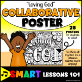 LOVING GOD Collaborative Poster Project Growth Mindset Bul