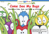 LTR "Come See My Bugs" - Interactive Leveled Reader