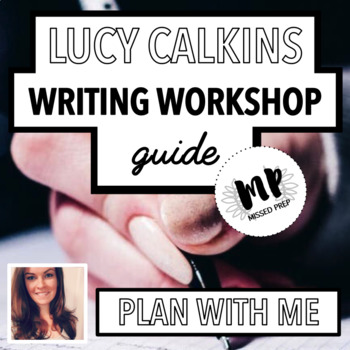 Preview of LUCY CALKINS GUIDE - WRITING WORKSHOP