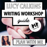 LUCY CALKINS GUIDE - WRITING WORKSHOP