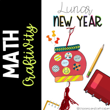 Preview of LUNAR NEW YEAR MATH CRAFTIVITY (CHINESE NEW YEAR)