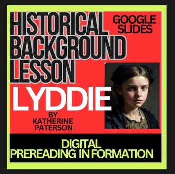 Preview of LYDDIE Historical Background Google Slide Digital Intro photos, maps, music
