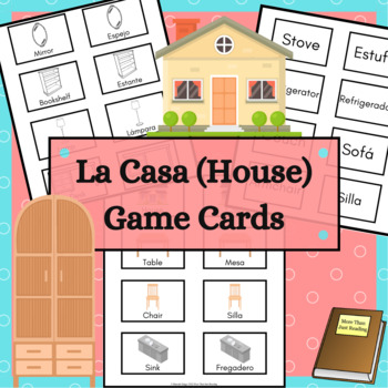 Preview of La Casa House Spanish English Matching Game Cards for Memory and Go Fish
