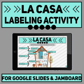 Preview of La Casa Labeling Spanish House Digital Activity | Realidades 6B