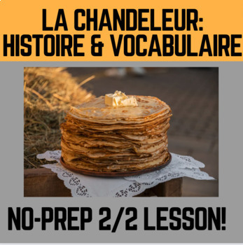 Preview of La Chandeleur |Jour des crêpes | French History, Culture, Vocab Notes