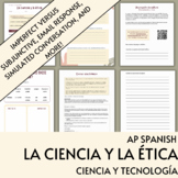 La Ciencia y la Ética - Ciencia y Tecnología - AP Spanish Unit 4