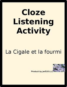 La Cigale Et La Fourmi Fable By Jean De La Fontaine Cloze Listening Activity