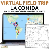 La Comida Food in Spanish Speaking Countries Virtual Field Trip