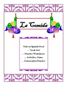 Preview of La Comida:  Spanish Food Unit