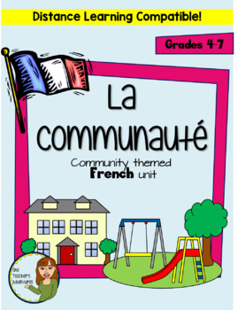 Preview of La Communauté (En Ville)- French "Community" Unit DISTANCE LEARNING COMPATIBLE