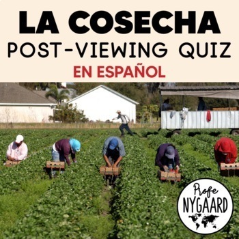 Preview of La Cosecha: Post-viewing quiz (en español)