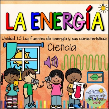 Preview of La Energía - Fuentes de Energía y sus características - Energy in Spanish