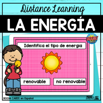 Preview of La Energía - Spanish Boom Cards/Distance Learning