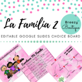 La Familia 2 / Family 2 Interactive Digital Choice Board