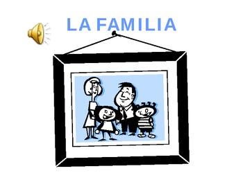 Preview of La Familia Power Point with Sound!