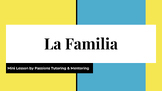 La Familia - Tener & Ser Mini Lesson