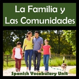 La Familia y Las Comunidades Vocabulary Unit for AP Spanis