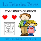 La Fête des Pères: French Father's Day Coloring Pages Book