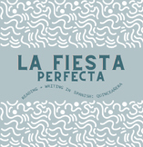 La Fiesta Perfecta- Reading and Writing in Spanish (Presen