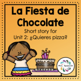 La Fiesta de chocolate - Short story written for Unit 2 - 