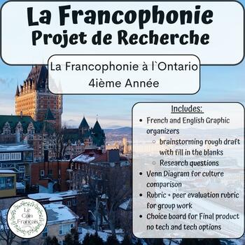 Preview of La Francophonie || French Culture in Ontario || Research Project || Grade 4