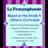 La Francophonie - Grade 4 Ontario Curriculum - French-spea