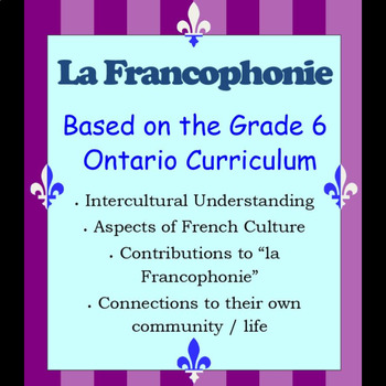Preview of La Francophonie - Grade 6 Ontario Curriculum - French-speaking communities