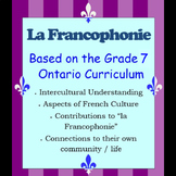 La Francophonie - Grade 7 Ontario Curriculum - French-spea