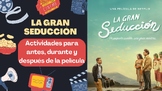 La Gran Seducción - Film Activities for Spanish Class