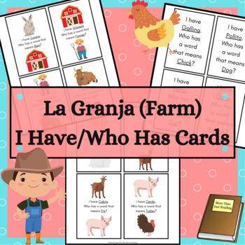Preview of La Granja Farm Spanish Vocabulary I Have Who Has Cards