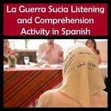 La Guerra Sucia Listening and Comprehension Activity in Spanish