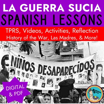 Preview of La Guerra Sucia - Spanish Lessons CI with TPRS, Videos, Reflection