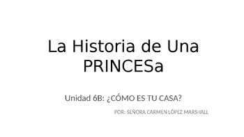 Preview of La Historia de Una Princesa - Realidades 1 6B - TPRS