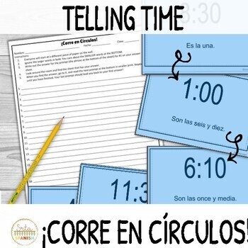 Preview of La Hora Telling Time in Spanish ¡Corre en Círculos! Spanish 1 Lesson Plans