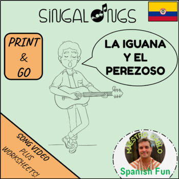 Preview of La Iguana y el Perezoso / Sing Along Video Song and Worksheets