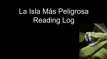 Preview of La Isla Mas Peligrosa Reading Log