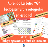La Letra “G” Lectoescritura y ortografía  en español - Spa