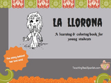 La Llorona: Learning & Coloring Book about a Mexican Legen