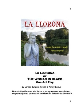 Preview of La Llorona; One-act play based on Mexican folktale The Weeping Woman