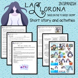 La Llorona Short Story and Activities (Level 2+, present tense)