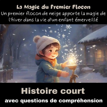Preview of La Magie du Premier Flocon - Histoire Court Avec Des Questions