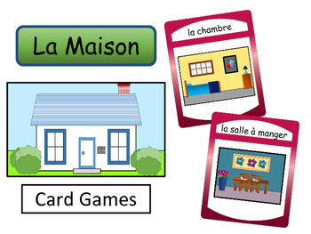 La Maison – The House Vocabulary in French Card Games by Meg Coursey