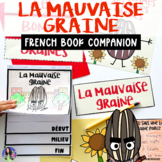La Mauvaise Graine French Book Companion | French Read Aloud